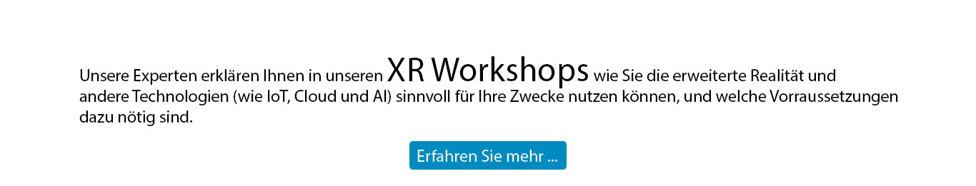 Unsere Experten erklären Ihnen in unseren XR Workshops wie Sie die erweiterte Realität für Ihre Zwecke einsetzen können.